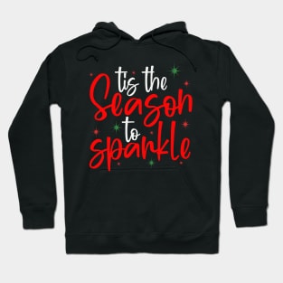 tis the season to sparkle Hoodie